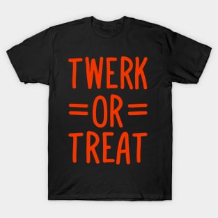 Twerk or Treat T-Shirt